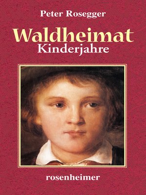cover image of Waldheimat--Kinderjahre